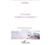 Nathalie Goedert – Le travail : souffrance ou plaisir ? – Broché