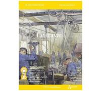 Le Travail - Virgile, Géorgiques - Simone Weil, La Condition Ouvrière - Michel Vinaver, Par-Dessus Bord