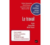 Le Travail - Virgile, Simone Weil, Michel Vinaver - Prépas Scientifiques
