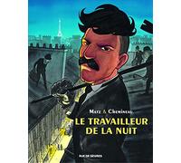 LE TRAVAILLEUR DE LA NUIT