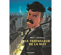 Le travailleur de la nuit - Léonard Chemineau - Rue De Sevres - cartonné - Bande dessinée