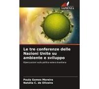 Le Tre Conferenze Delle Nazioni Unite Su Ambiente E Sviluppo