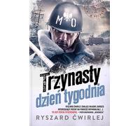 Le treizième jour de la semaine - Ryszard Ćwirlej (Krimi auf Polnisch)