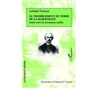 Le tremblement de terre de la Martinique Drame suivi de documents inédits - Barbara T. Cooper - L'harmattan - broché - Essai