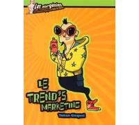 Le trend's marketing - Yohan Gicquel - Genie Des Glaciers - broché - Etude