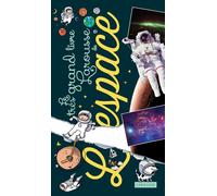 Le très grand livre de l'espace – Larousse