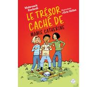 Le trésor caché de mamie Catherine