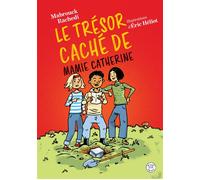 Le Trésor caché de mamie Catherine - Mabrouck Rachedi - Actes Sud Jeunesse - broché - Roman junior