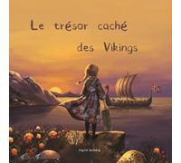 Le trésor caché des Vikings Une aventure pleine de mystère pour les 6-12 ans, entre bateaux vikings, forêts profondes et légendes oubliées, pour ... d'un trésor caché depuis des siècles.