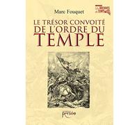 Le trésor convoité de l'Ordre du Temple