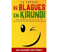 Le Trésor de Blagues en Kirundi: Une collection de plus de 100 plaisanteries du Burundi