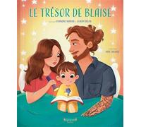 Le tresor de blaise - NADEAU LYSANDRE - Grund Quebec - cartonné - Album jeunesse