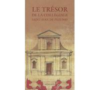 Le Trésor De La Collégiale Saint-Jean De Pézenas