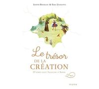 Le Trésor De La Création - D'après Saint François D'assise