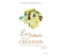 Le trésor de la Création, d'après saint François d'Assise - Judith Bouilloc - Mame - cartonné - Document jeunesse