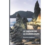 Le trésor de la Guadeloupe