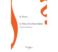 Le Trésor de la Sierra Madre - B. Traven - Sillage - broché - Roman