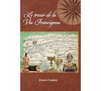 Le trésor de la Via Francigena