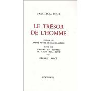 Le trésor de l'homme: Suivi de L'oeuvre en miettes de Saint-Pol-Roux