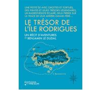 Le Trésor de l'île Rodrigues - Benjamin Le Dudal - Du Tresor Eds - broché - Récit