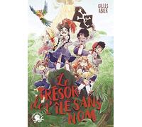 Le Trésor de l'île sans nom - Lecture roman jeunesse pirate - Dès 9 ans