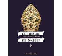 Le Trésor de Naples: Les joyaux de San Gennaro