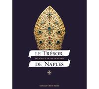 Le Trésor de Naples Les joyaux de San Gennaro - Giuseppe Galasso - Gallimard - broché - Beau livre
