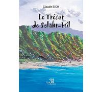Le Trésor de Solahr-Hîl - Claude Eich - Trois Colonnes - broché - Recueil