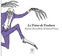 Le Trésor de Treehorn - Edward Gorey - Le Tripode - broché - Roman