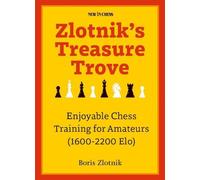 Le trésor de Zlotnik - Une formation agréable aux échecs