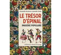 Le Trésor d'Épinal Imagerie populaire - Christelle Rochette - Gallimard - broché - Dictionnaire et encyclopédie