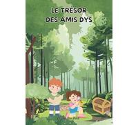 Le trésor des amis dys