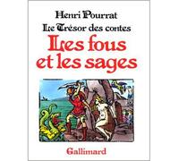 Le trésor des contes - Les fous et les sages - Le Trésor des contes Tome 6 - Henri Pourrat - Gallimard - Livre