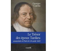 Le Trésor des époux Tardieu, assassinés à Paris le 24 août 1665
