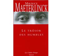 Le trésor des humbles - Maurice Maeterlinck - Grasset - broché - Essai