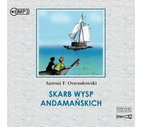 Le trésor des îles Andaman - Antoni Ferdynand Ossendowski (Hörbuch auf Polnisch)