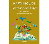 Le Trésor Des Livres - Petit Manifeste Pour Une Vie De Lecteur