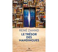 Le Trésor des Mandingues - René Zahnd - Herodios - broché - Roman