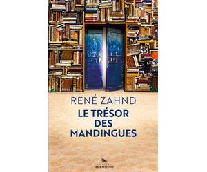 Le Trésor des Mandingues - René Zahnd - Herodios - broché - Roman