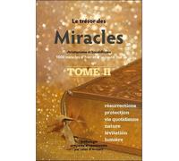 Le Trésor des Miracles Tome 2 - Christianisme et bouddhisme - 1000 miracles d'hier et d'aujourd'hui - Léon d'Armani - Claire Lumiere Eds - broché - Essai