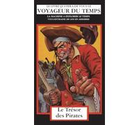 Le Trésor des Pirates: La Machine A Explorer Le Temps