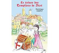 Le trésor des Templiers de Biot