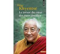Le Tresor Du Coeur Des Etres Eveilles - Pratique De La Vue, De La Meditation Et De L'action, Discours Vertueux Du Debut A La Fin