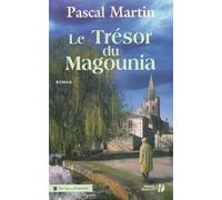 Le trésor du Magounia - Pascal Martin - Presses De La Cite - broché - Roman