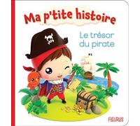 Le trésor du pirate - Nathalie Bélineau - Fleurus - cartonné - Album éveil dès la naissance