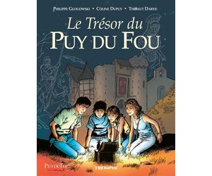 Le Trésor du Puy du Fou tome 1 - Philippe Glogowski - Triomphe Eds Du - broché - Bande dessinée