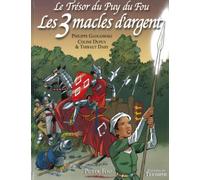 Le Trésor du Puy du Fou tome 2 - Les 3 macles d'argent