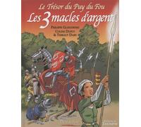 Le Trésor du Puy du Fou tome 2 - Les 3 macles d'argent
