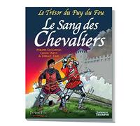 Le Trésor du Puy du Fou tome 3 - Le Sang des chevaliers Le trésor du Puy du Fou - Thibaut Dary - Triomphe Eds Du - broché - Bande dessinée