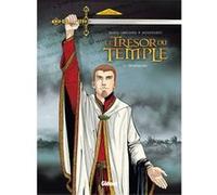 Le Trésor du Temple - Tome 01 Eliette Abécassis (Auteur), Makyo (Auteur), Laurent Seigneuret (Dessinateur)